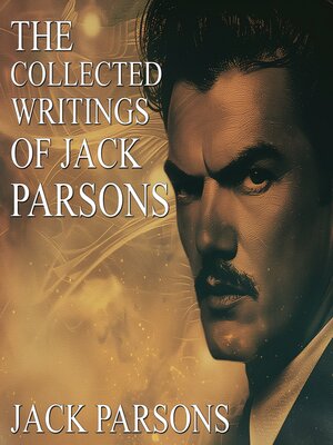 cover image of The Collected Writings of Jack Parsons